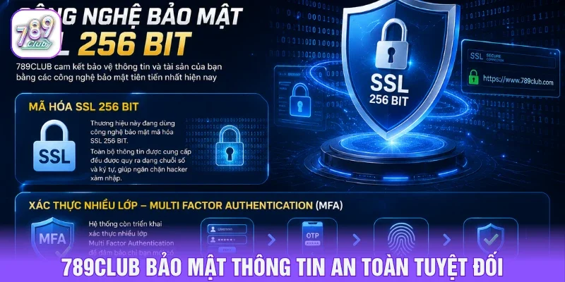 789CLUB bảo mật thông tin an toàn tuyệt đối