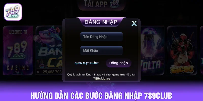 Các bước đăng nhập 789CLUB trên PC và điện thoại