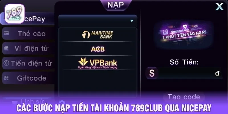 Các bước nạp tiền tài khoản 789club qua Nicepay