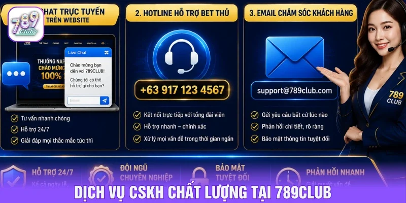 Dịch vụ chăm sóc khách hàng đảm bảo chất lượng ở 789CLUB