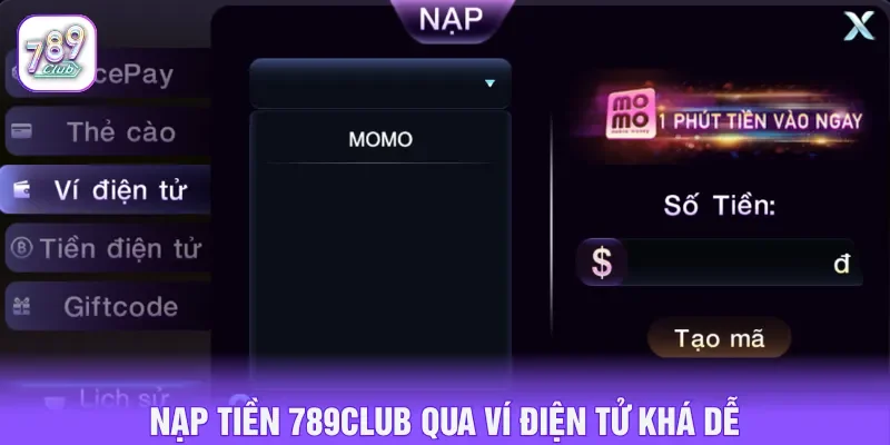Nạp tiền 789club qua ví điện tử khá dễ