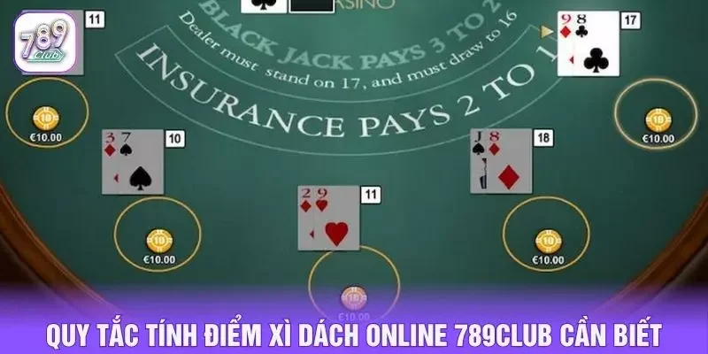 Quy tắc tính điểm xì dách online 789club cần biết