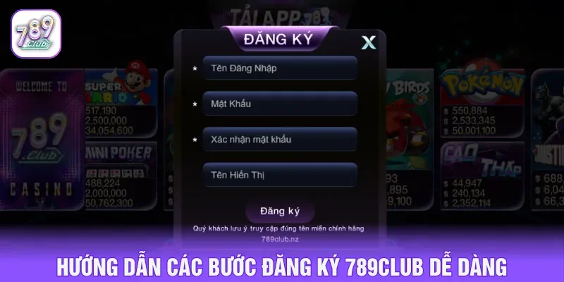 Quy trình thực hiện đăng ký 789CLUB được trình bày chi tiết