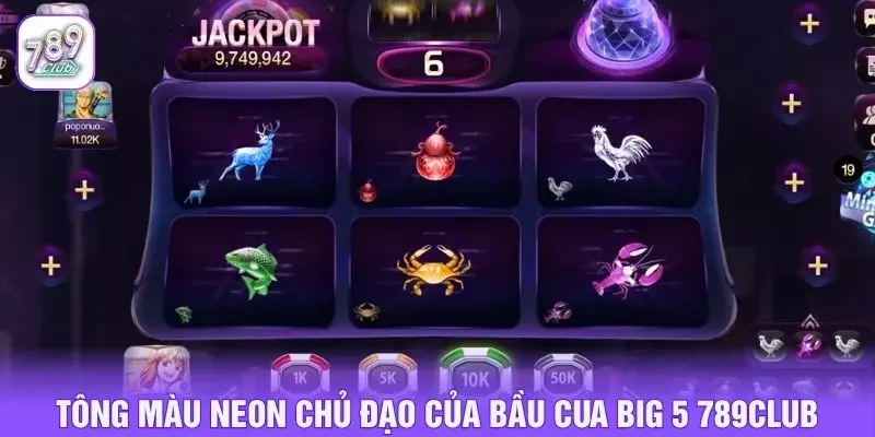 Tông màu neon chủ đạo của bầu cua big 5 789club