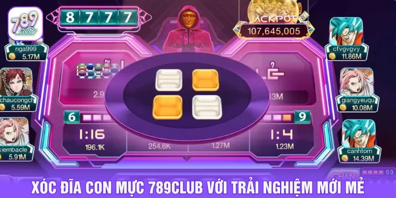 Xóc đĩa con mực 789CLUB tích hợp cơ chế hiện đại
